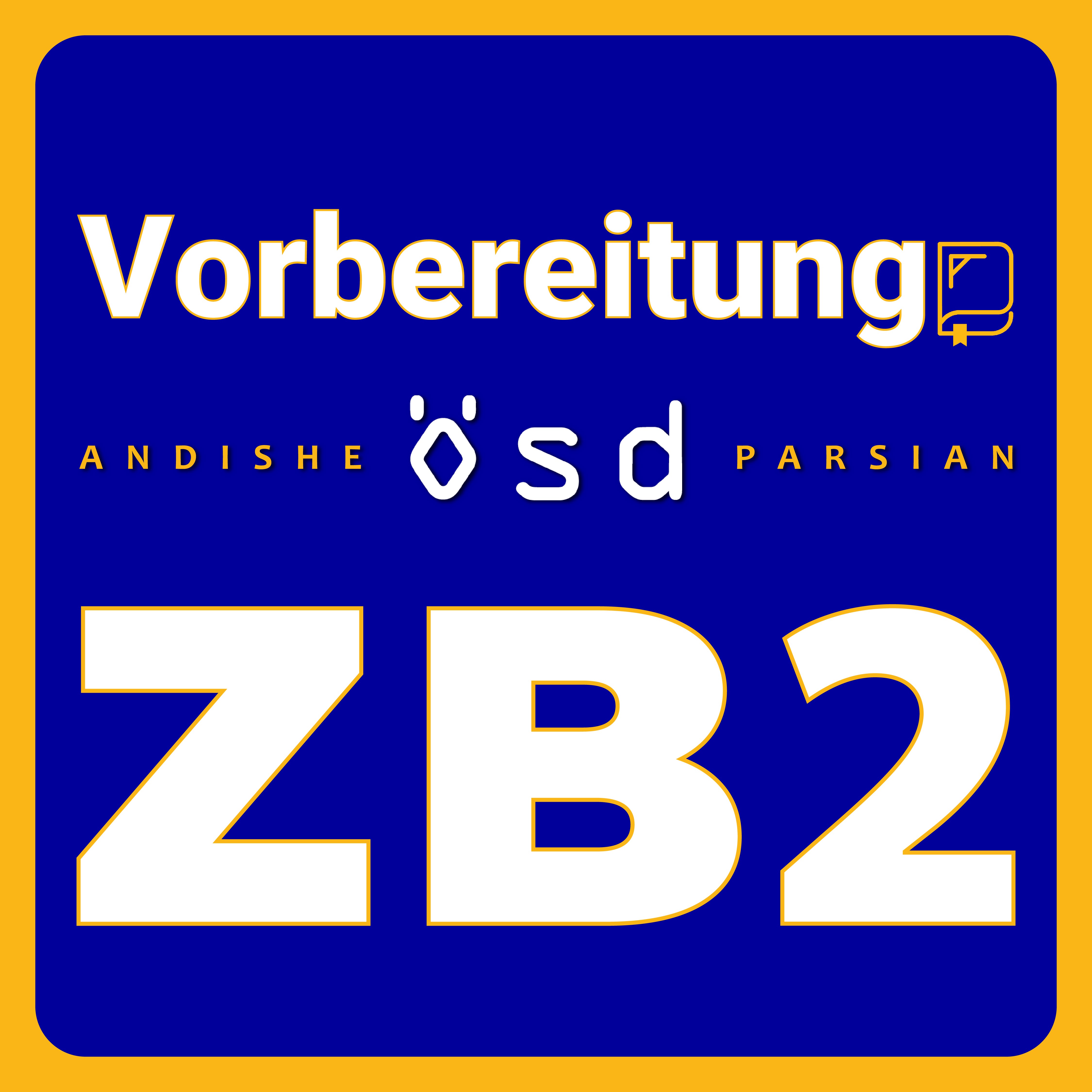 Vorbereitung ÖSD ZB2 ONLINE Frau Ghorabi (So/Di - 16:00-17:30) 